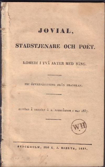 Jovial, stadstjenare och poët. Komedi i två akter…