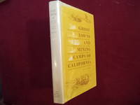 Ghost Towns and Mining Camps of California (Gold Rush).