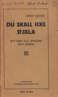 Du skall icke stjäla. Ett ord till kristna och…