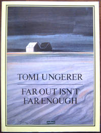 Far Out Isn't Far Enough by Ungerer, Tomi