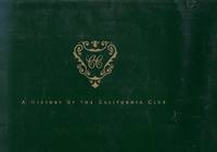 cover of A history of the California Club, 1887-1997