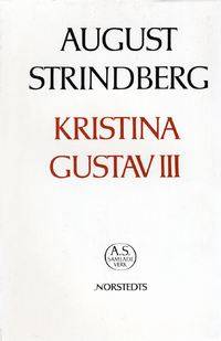 Kristina. Gustav III. Redigerad och kommenterad…