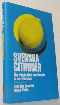 Svenska citroner Åtta fräscha idéer som lämnade…