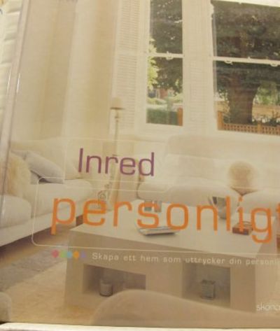 Inred personligt. Skapa ett hem som uttrycker din…