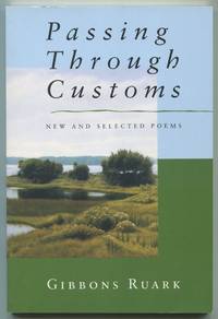 Passing Through Customs: New and Selected Poems