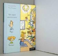 Un Super Anniversaire By Genevieve Noel Et Yves Calarnou Hardcover 1999 From Ammareal Sku C 424