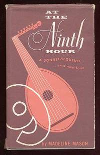 At The Ninth Hour by Madeline MASON - Signed First Edition - 1958 - from Between the Covers- Rare Books, Inc. ABAA (SKU: 63822)