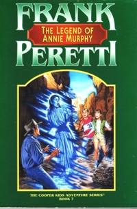 The Legend of Annie Murphy (Cooper Kids Adventure)
