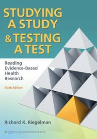 Studying a Study and Testing a Test : Reading Evidence-Based Health Research