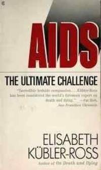 Aids: The Ultimate Challenge