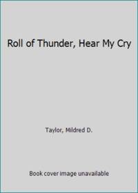 Roll of Thunder, Hear My Cry by Taylor, Mildred D - 1978