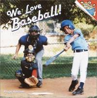 We Love Baseball!