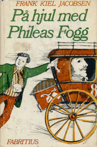 På hjul med Phileas Fogg. Reiseglimt fra fire…