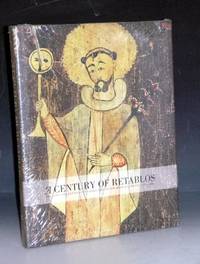 A Century of Retablos; the Janis and Dennis Lyon Collection of New Mexican Santos, 1780-1880