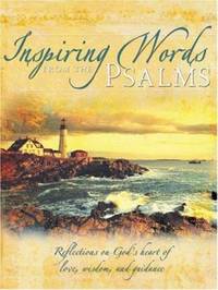 Inspiring Words from the Psalms (General Edition) : Heart of Love, Wisdom, and Guidance