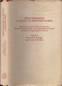 First Editions: A Guide to Identification: Statements of Selected North American, British...