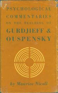 Psychological Commentaries on the Teaching of G.I. Gurdjieff and P.D. Ouspensky by Maurice Nicoll - Hardcover - 1975 - from Black Sheep Books (SKU: 013390)