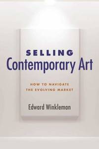 Selling Contemporary Art : How to Navigate the Evolving Market