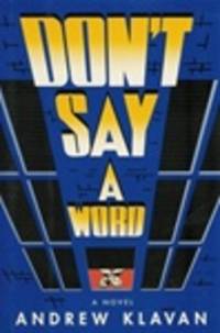 Klavan, Andrew | Don't Say a Word | Signed First Edition Copy