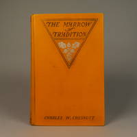 The Marrow of Tradition by Charles W. Chesnutt - First Edition - 1901 - from William Chrisant & Sons' Old Florida Book Shop, ABAA, ILAB, FABA (SKU: 4844)