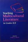 Teaching Multicultural Literature in Grades K Thru 8th