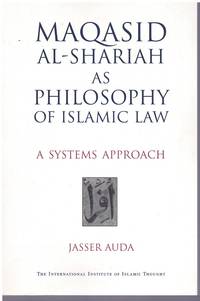 cover of MAQASID AL-SHARIAH AS PHILOSOPHY OF ISLAMIC LAW A Systems Approach
