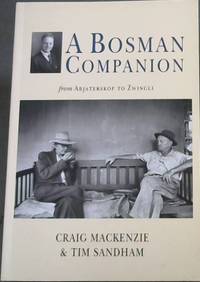 A Bosman Companion from Abjaterskop to Zwingli