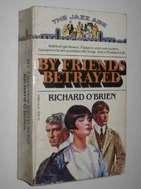 By Friends Betrayed (Jazz Age)