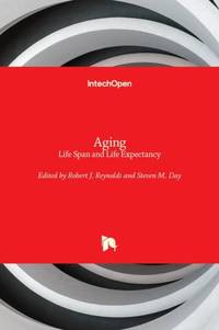 Aging:Life Span and Life Expectancy