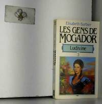 Gens de mogador t3 : ludivine (livre 1) by Barbier  E - 1998