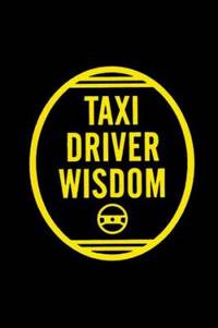 Taxi Driver Wisdom