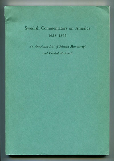 Swedish commentators on America 1638-1865. An…