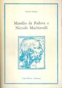 Marsilio Da Padova E Niccolo` Machiavelli by Toscano, Antonio - 1981