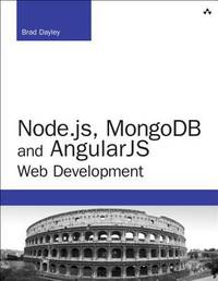 Node. Js, MongoDB and AngularJS Web Development