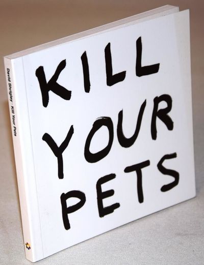 Kill Your Pets.