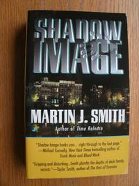Shadow Image by Martin J Smith - Paperback - Signed First Edition - 1998 - from Scene of the Crime Books, IOBA (SKU: 19183)