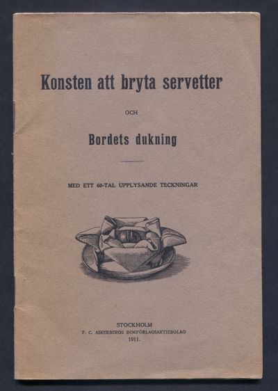 Konsten att bryta servetter i smakfulla former…