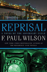 Reprisal: A Novel of the Adversary Cycle by F Paul Wilson