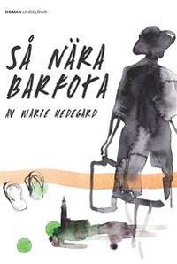 Så nära barfota.