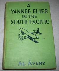 A Yankee Flier in the South Pacific