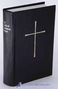 The Book of Common Prayer and Administration of the Sacraments and Other  Rites and Ceremonies of the Church: Together With the Psalter or Psalms of  David According to the Use of the Episcopal Church by GUILBERT, Charles Mortimer (custodian) - 1979