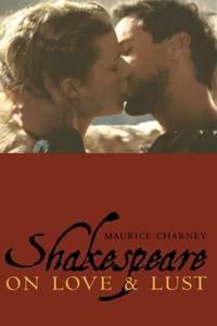 Shakespeare On Love & Lust