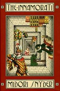 The Innamorati by Midori Snyder - Hardcover - 1998 - from ThriftBooks (SKU: G0312861974I3N00)