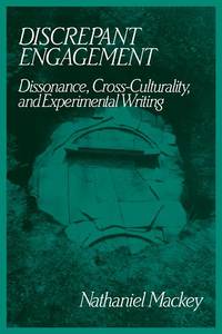 Discrepant Engagement: Dissonance, Cross-Culturality and Experimental Writing