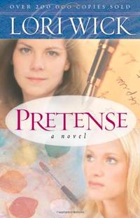 Pretense (Wick, Lori) by Wick, Lori