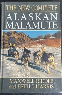 image of The New Complete Alaskan Malamute