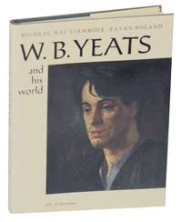 W.B. Yeats and his World by LIAMMOIR, Micheal Mac and Eavan Boland - W.B. Yeats - 1971