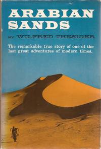 Arabian Sands; Illustrated with photographs and maps by Thesiger, Wilfred - 1959