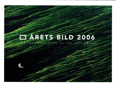 Årets bild 2006. The Swedish Picture of the Year…