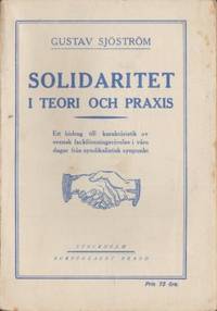 Solidaritet i teori och praxis. Ett bidrag till…
